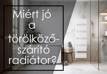 Miért lehet jó választás az elektromos törölközőszárítós radiátor?